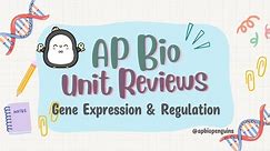 AP Biology Review: Unit 6 Gene Expression & Regulation