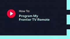 How To: Program My Frontier TV Remote
