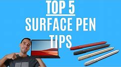 Top 5 Microsoft Surface Pen Tips For Productivity: 2022