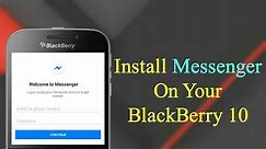 Install Facebook Messenger On BlackBerry 10