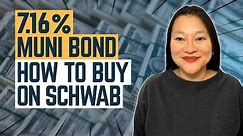 How To Buy Tax-Free Municipal Bonds On Schwab (Step-By-Step)