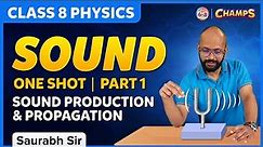 Sound Explained - Part 1 | Sound Production and Propagation | Class 8 - Science | BYJU'S
