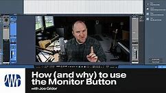 How (and Why) to Use the Monitor Button in Studio One