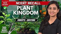 Plant Kingdom | Concepts + Questions | NCERT RECALL | NEET 2024