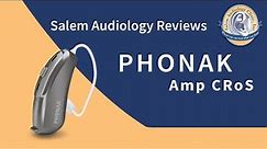 SAC Patient Reviews: Phonak Amp Cros