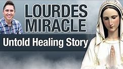 Amazing Lourdes Miracle | Miraculous Healing Story (You never heard before)
