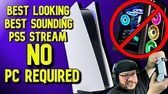 BEST PS5 Stream setup with Just the PS5 No PC Required!