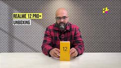 Realme 12 Pro+ 5G Unboxing And Detailed First Impressions