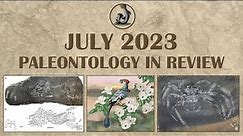 July 2023 Paleontology in Review