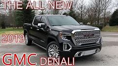 The All New 2019 GMC Denali, Complete Review!