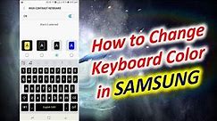 How to Change Keyboard Color in SAMSUNG