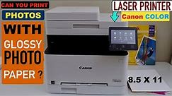 Can You Print Photos On Glossy Paper With Canon Colour Laser Printer ?