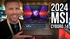 2024 MSI Cyborg 14 Quick Look From CES 2024. New Chassis, Better 144Hz FHD+ Display and More!