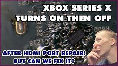This Xbox SERIES X Won't Turn On After The HDMI Port Was Replaced! BUT Can We Fix It?