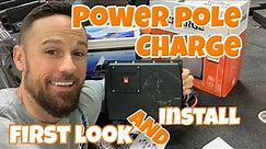 FIRST LOOK - Power Pole CHARGE - with Installation