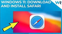 How to download and install Safari on Windows 11
