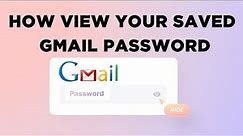 How To Check & See Your forgotten Gmail password