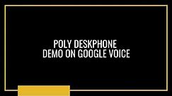 Demonstration of the Poly (Polycom) deskphone setup with Google Voice