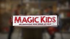 MAGIC KIDS - saison 01 - épisode 01