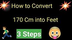 170 Cm in Feet||170 Cm to Feet||How to Convert 170 Cm into Feet