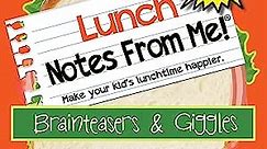 Notes From Me! 101 Tear-Off Lunch Box Notes for Kids, Brainteasers & Giggles, Fun & Educational, Inspirational, Thinking of You, Summer Camp, Back to School Essential, Bored Kids Activity, Ages 8+