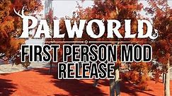 Play Palworld in First Person, FPS Mod Release