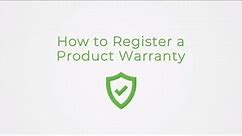 How to Register Product Warranty