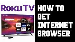 Roku TV How To Browse Internet? How To Get Internet Browser on Roku TV Cast Android iPhone Windows
