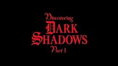Discovering Dark Shadows Part 1: The Devil and Burke Devlin