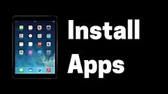 How to Install Apps on iPad - iPadOS