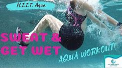 Sweat & Get Wet HIIT Aqua Workout - Complete- No Equip- 4 Tabatas - Fun Challenge- 35 min AquaFIIT