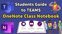 Students Guide to Microsoft Teams - OneNote Class Notebook