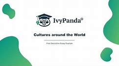 Cultures around the World | Free Descriptive Essay Example