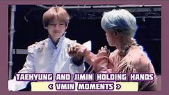 Taehyung and Jimin holding hands | Vmin Moments