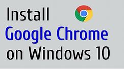 How to Download & Install Google Chrome