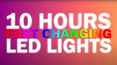 10 Hours of Mood Lights with FAST Changing Colors - Screensaver LED Light Color Changing