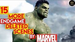 15 More Awesome Avengers: Endgame Deleted Scenes | Part - 2