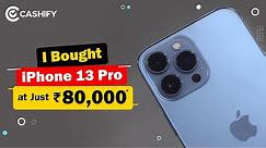 I Bought Apple iPhone 13 Pro in India at just ₹80,000*