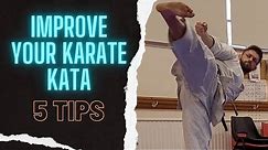 Improve your Karate Kata ~ 5 tips.