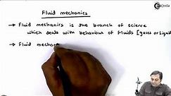 Introduction to Fluid Mechanics - Properties of Fluid - Fluid Mechanics 1