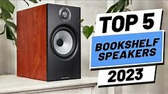 Top 5 BEST Bookshelf Speakers of (2023)