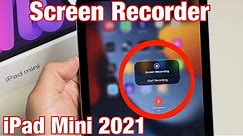 iPad Mini (6th Gen): How to Record Screen with Screen Recording (with Example)