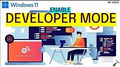 Enable Developer mode on Windows 11