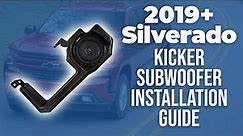 2019+ Chevy Silverado Kicker Subwoofer Installation Guide - Infotainment.com