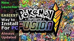 The Easiest Way to Install Pokémon Infinite Fusion for PC