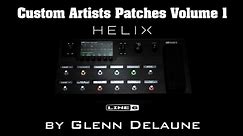 Line 6 Helix Custom Artists Patches by Glenn DeLaune FULL Demo