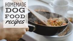 Best Homemade Dog Food Recipes: 7 Vet-Approved & Nutritionally Complete