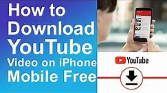 How to download YouTube video on iPhone