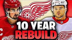 10 Year Rebuild Of The Detroit Red Wings