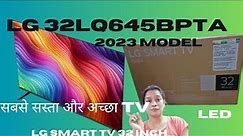 LG 32LQ645 Review || WebOS Smart TV 32 Inch With ￼Bezel Less || 2024